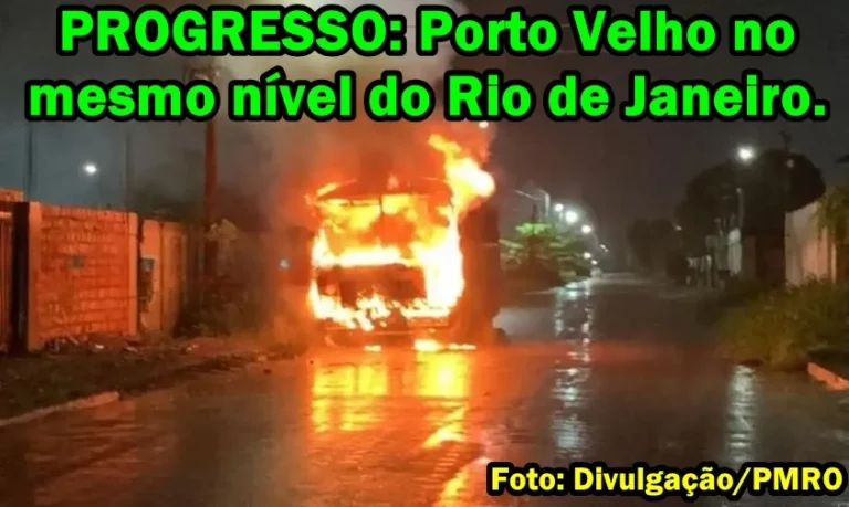 Porto Velho, enfim o progresso — Professor Nazareno*