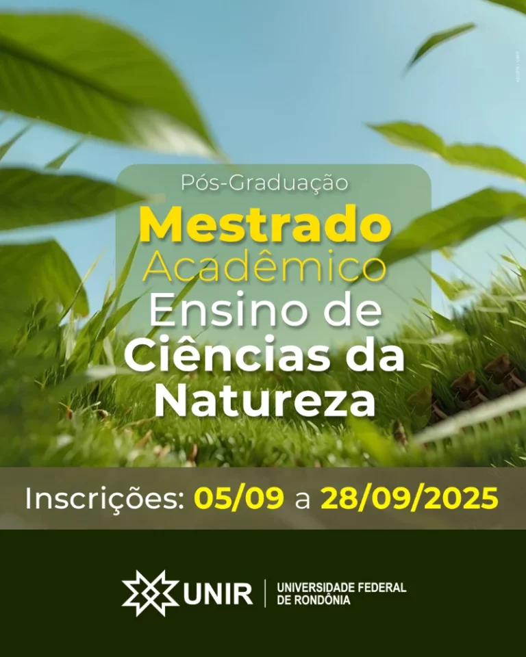Mestrado em Ensino de Ciências da Natureza na UNIR tem inscrições abertas